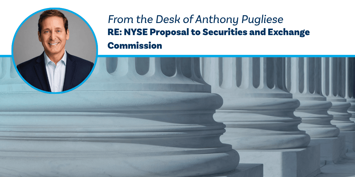 From the Desk of Anthony Pugliese Re: NYSE Proposal to Securities and Exchange Commission