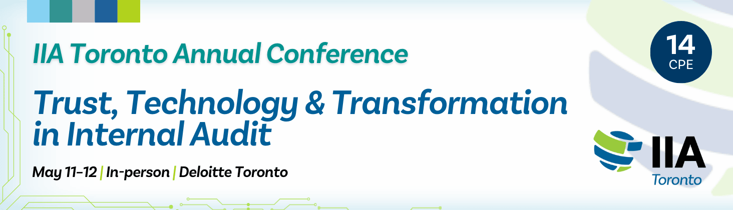 IIA Toronto Annual Conference: Trust, Tecnology & Transformation in Internal Audit