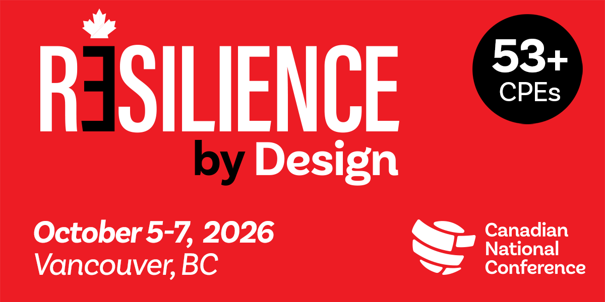 Resilience by Design | October 5-7, 2026 | Vancouver,BC | Canadian National Conference | 53+ CPEs