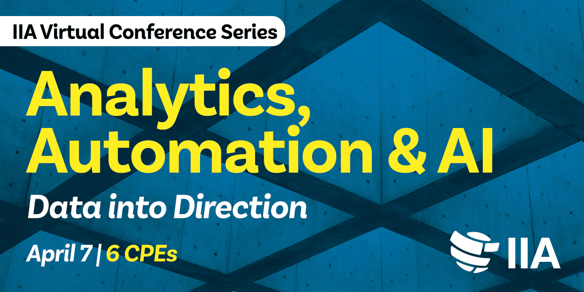 IIA Virtual Conference Series: Analytics, Automation & AI - Data into Direction - April 7 | 6 CPES