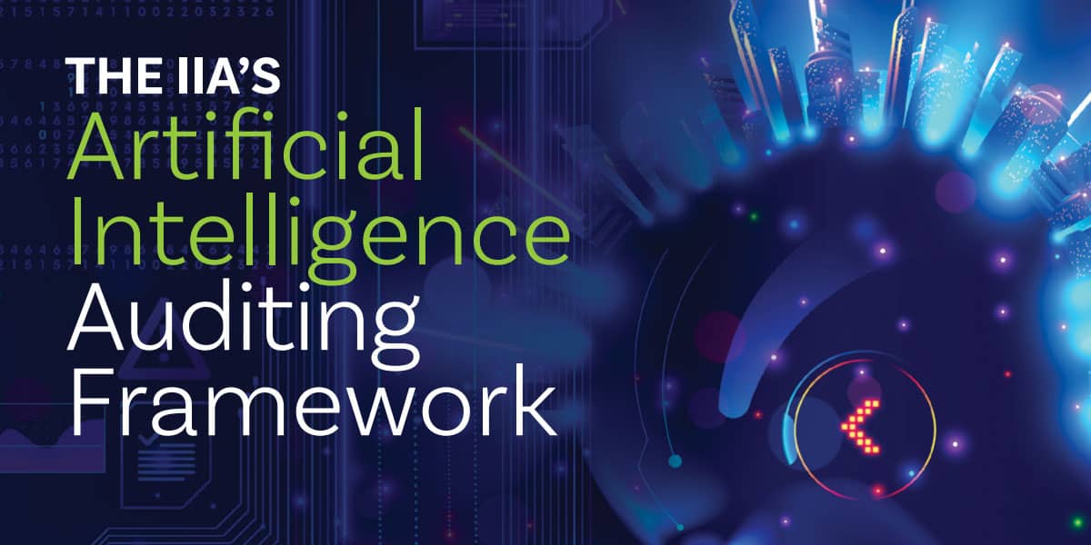 The IIA’s Artificial Intelligence Auditing Framework